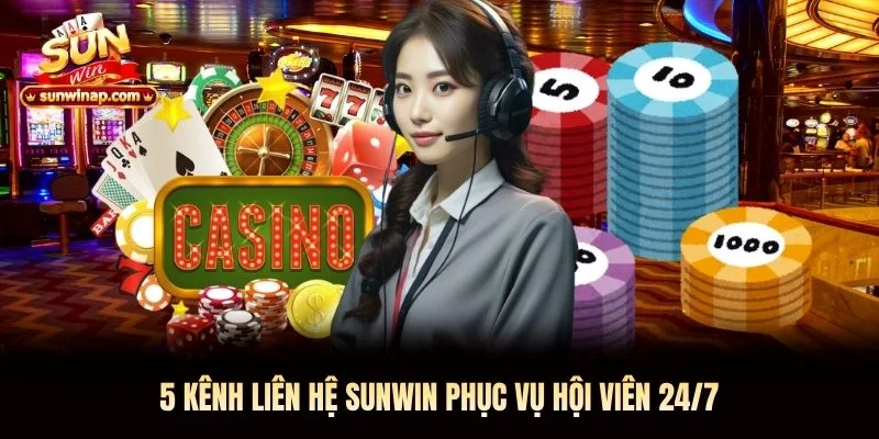 5 kênh liên hệ Sunwin phục vụ hội viên 24/7