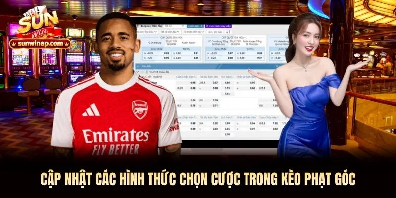 Cập nhật các hình thức chọn cược trong kèo phạt góc Cập nhật các hình thức chọn cược trong kèo phạt góc Sunwin