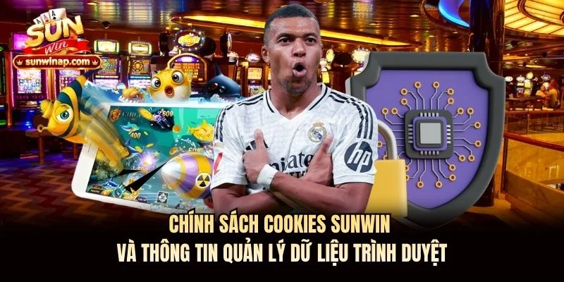 Chính sách Cookies Sunwin và thông tin quản lý dữ liệu trình duyệt Chính sách Cookies Sunwin và thông tin quản lý dữ liệu trình duyệt