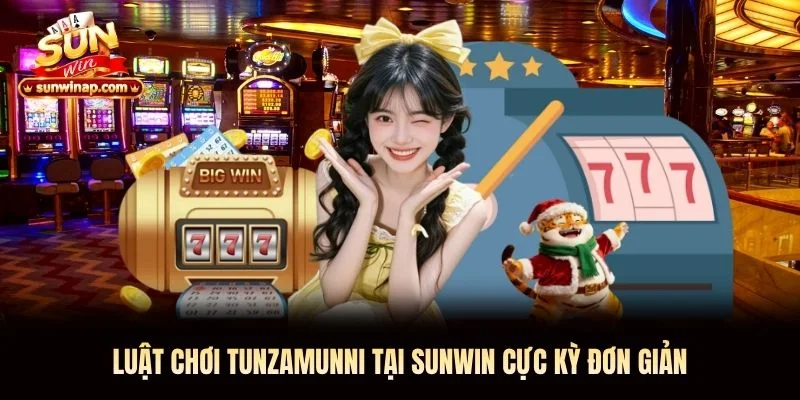 Luật chơi Tunzamunni tại Sunwin cực kỳ đơn giản Luật chơi Tunzamunni tại Sunwin cực kỳ đơn giản